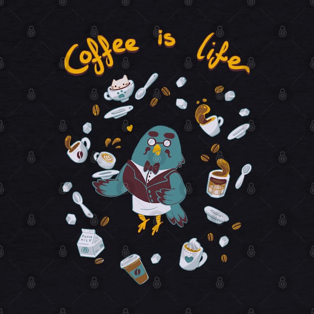 Coffee is Life by TheTeenosaur